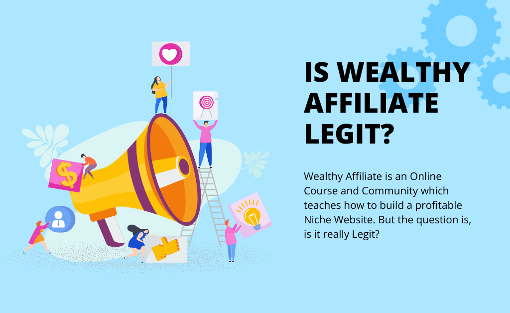 You are currently viewing Is Wealthy Affiliate Legit? Wealthy Affiliate Review!