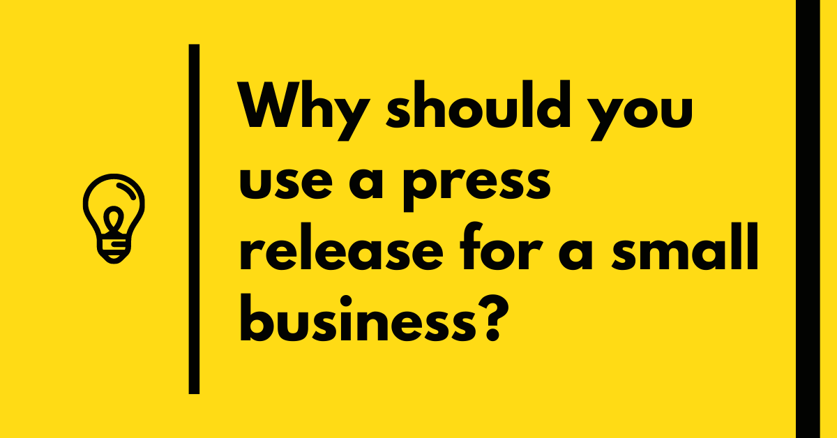 You are currently viewing Why should you use a press release for a small business?