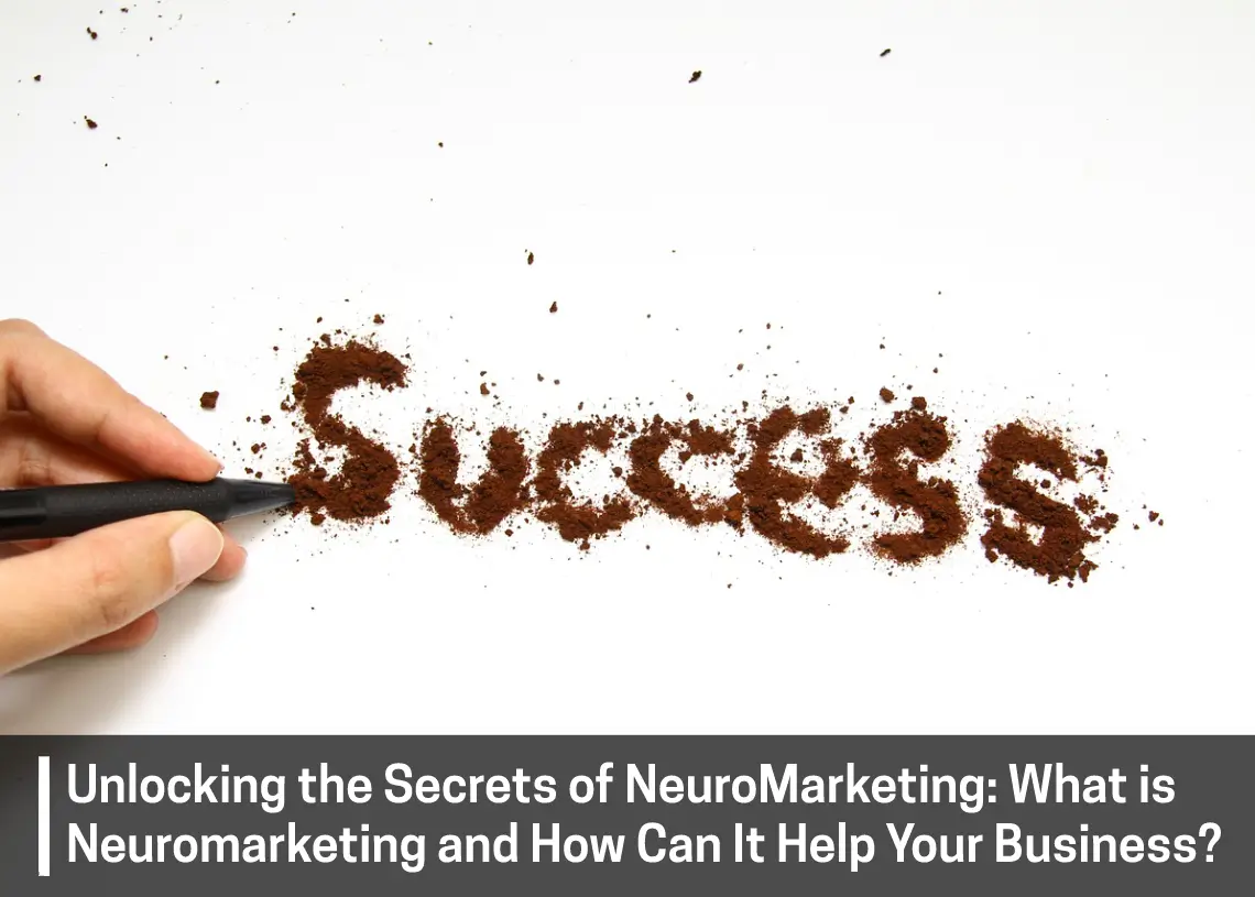 Read more about the article Unlocking the Secrets of NeuroMarketing: What is Neuromarketing and How Can It Help Your Business?