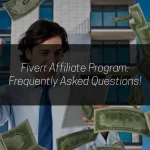 Fiverr Affiliate Program: Frequently Asked Questions