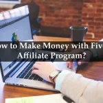 How to Make Money with Fiverr Affiliate Program?