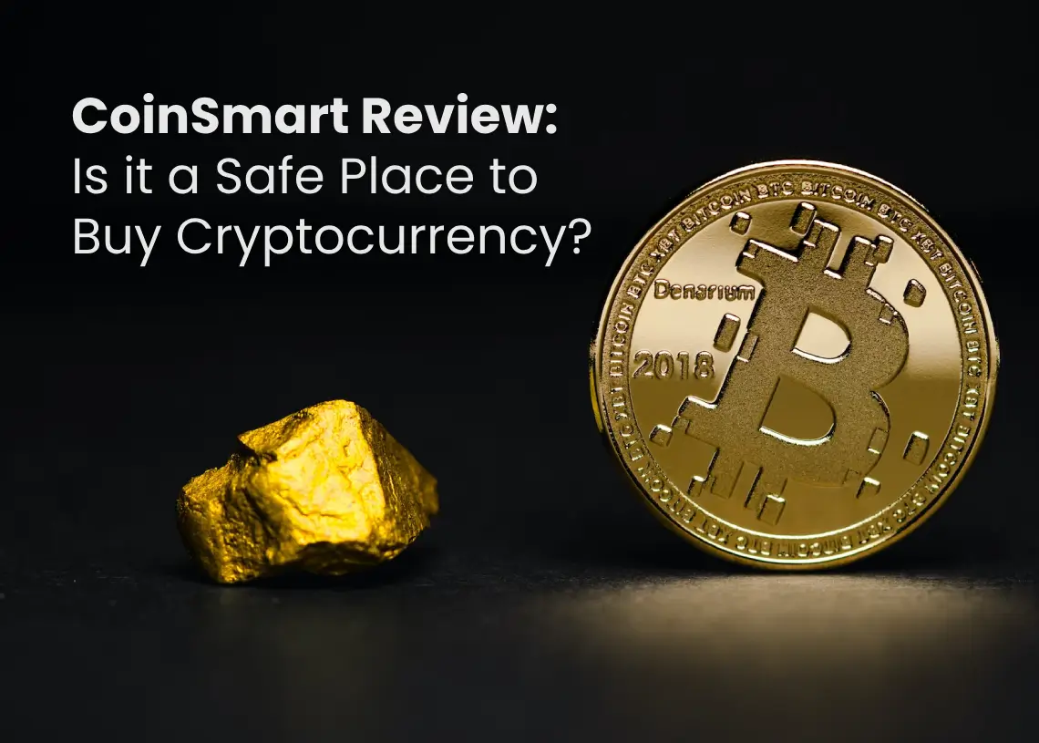 You are currently viewing Coinsmart Review: Is it a Safe Place to Buy Cryptocurrency?