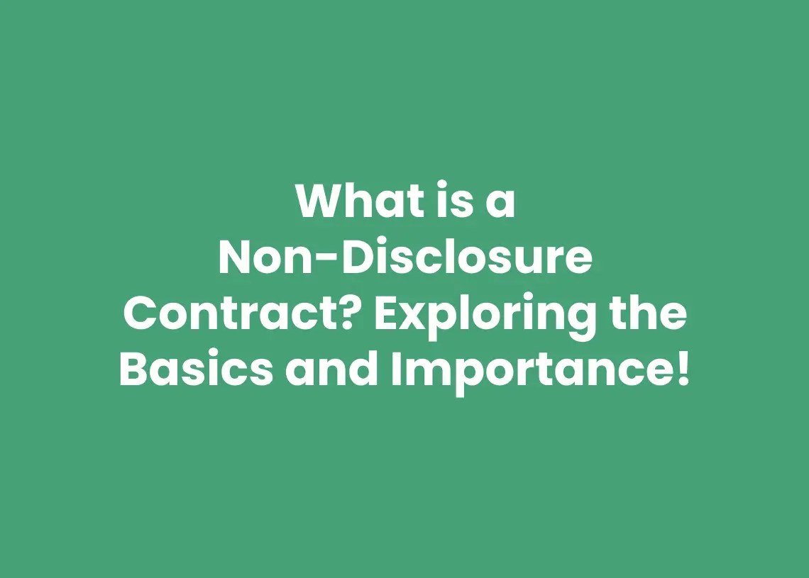 Read more about the article What is a Non-Disclosure Contract? Exploring the Basics and Importance.