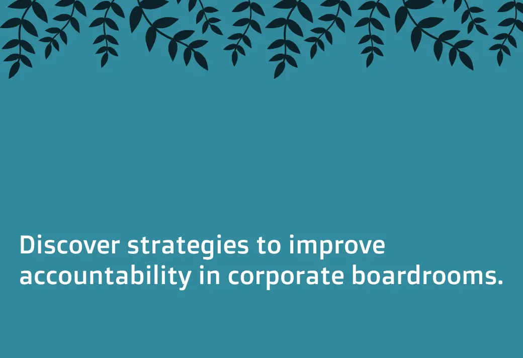 Read more about the article Enhancing Boardroom Accountability.