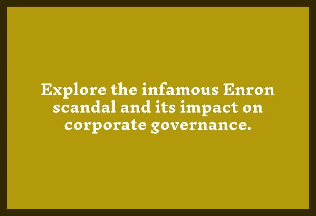 Read more about the article Lessons from the Enron Scandal!