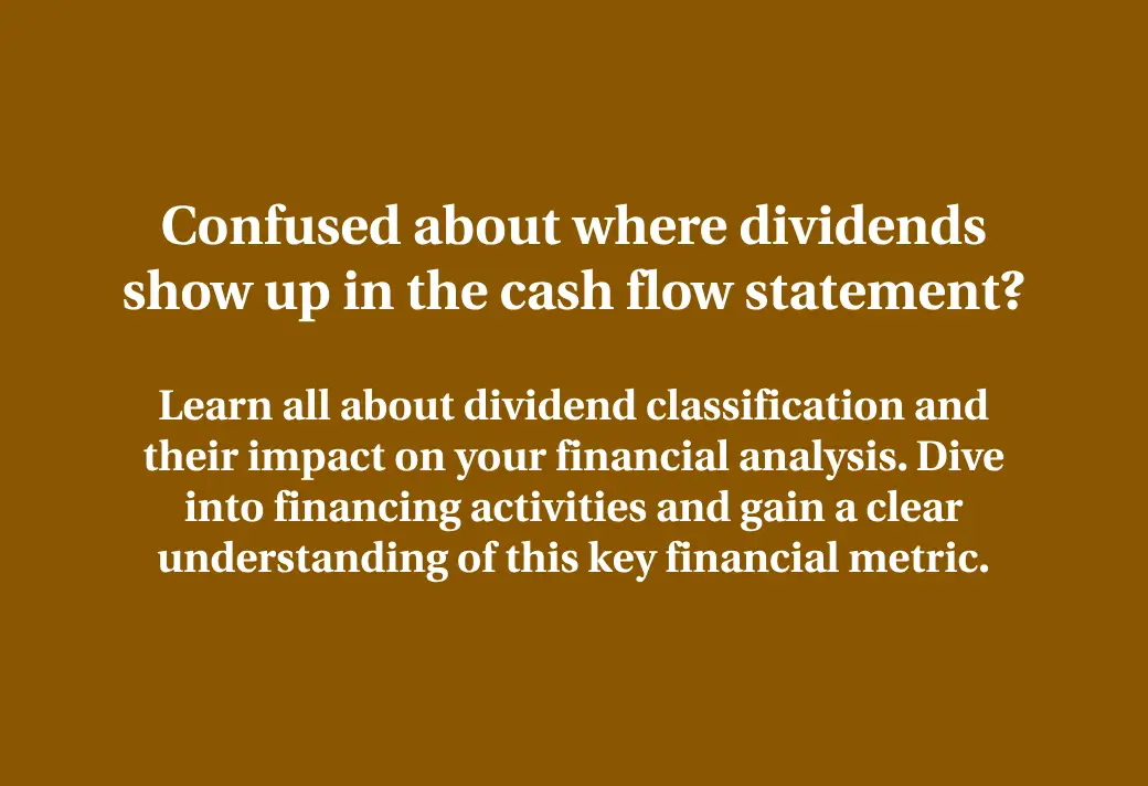 Read more about the article Where Dividends Appear in the Cash Flow Statement?