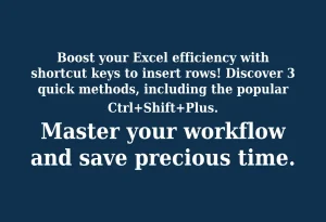 Read more about the article Excel Shortcut Keys: Master Row Insertion Like a Pro!